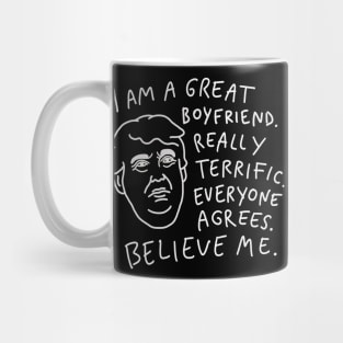 Great Boyfriend - Everyone Agrees, Believe Me Mug